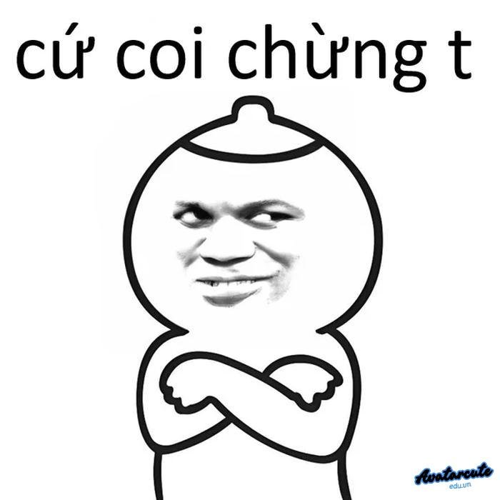 coi chừng tao nha mày